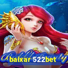 baixar 522bet